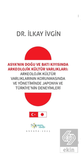 Asya'nın Doğu ve Batı Kıyısında Arkeolojik Kültür Varlıkları