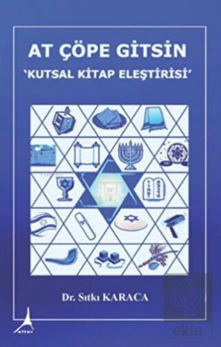 At Çöpe Gitsin Kutsal Kitap Eleştirisi