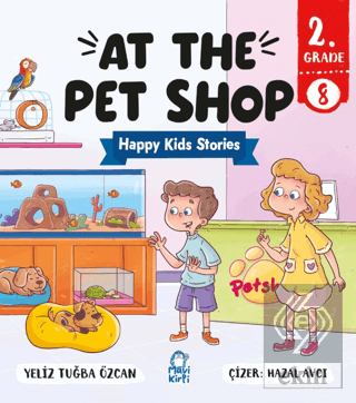 At The Pet Shop – Happy Kids Stories 2 (2. Sınıf İngilizce Hikaye)