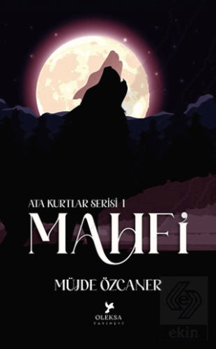 Ata Kurtlar Serisi: Mahfi (Siyah Kapak)