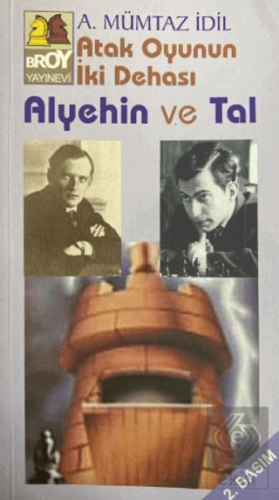 Atak Oyunun İki Dehası - Alyehin ve Tal