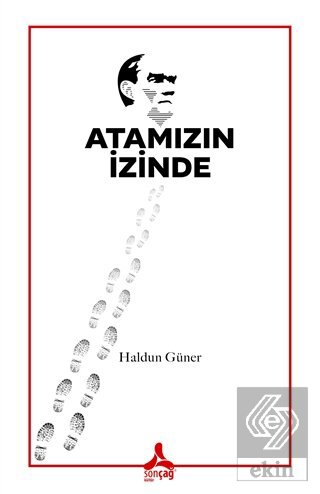 Atamızın İzinde