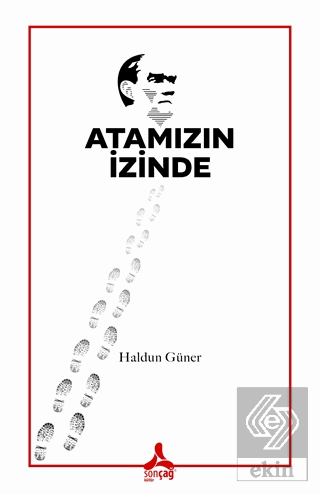 Atamızın İzinde