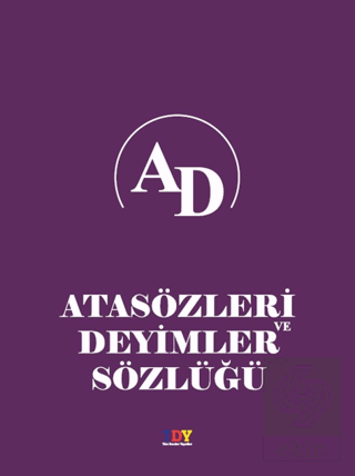 Atasözleri ve Deyimler Sözlüğü