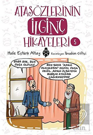 Atasözlerinin İlginç Hikayeleri 5
