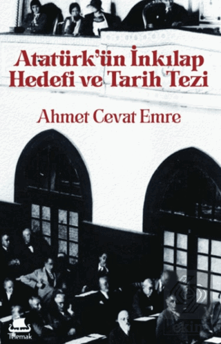 Atatu¨rku¨n İnkılap Hedefi ve Tarih Tezi Ahmet Cevat Emre Telemak Yayı
