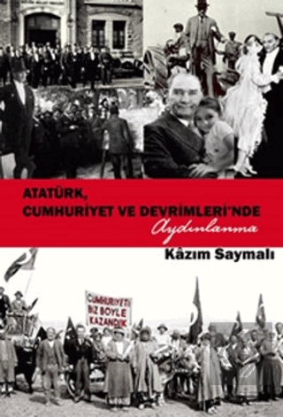 Atatürk, Cumhuriyet ve Devrimleri\'nde Aydınlanma