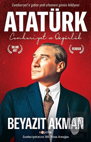 Atatürk - Cumhuriyet ve Özgürlük