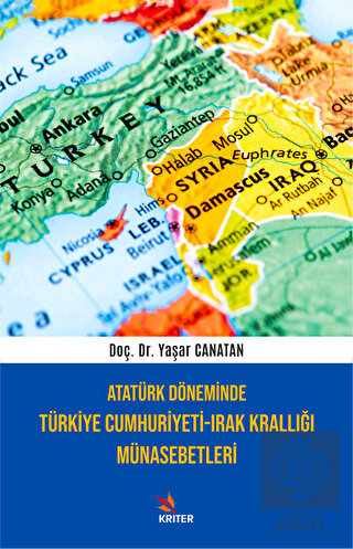Atatürk Döneminde Türkiye Cumhuriyeti-Irak Krallığ