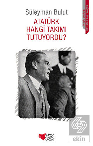 Atatürk Hangi Takımı Tutuyordu?