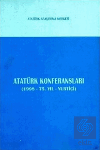 Atatürk Konferansları (1998 - 75. Yıl - Yurtiçi)