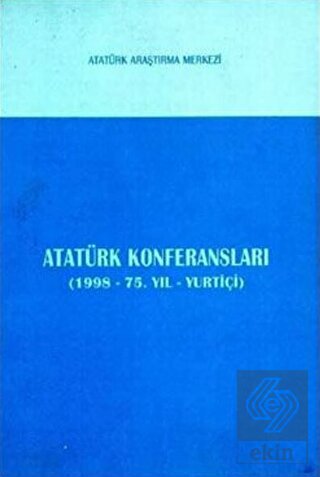 Atatürk Konferansları (1998 - 75. Yıl - Yurtiçi)