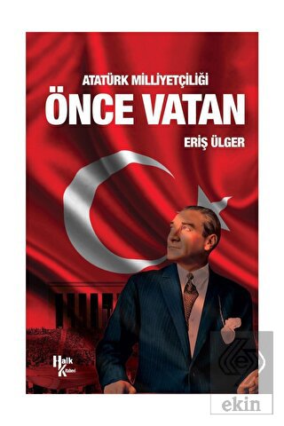 Atatürk Milliyetçiliği Önce Vatan