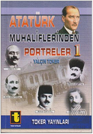 Atatürk Muhaliflerinden Portreler 1