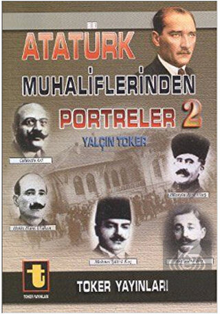 Atatürk Muhaliflerinden Portreler - 2