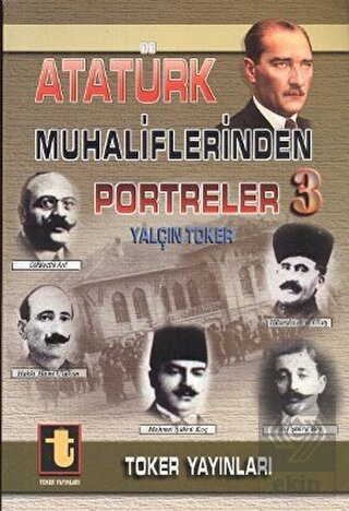 Atatürk Muhaliflerinden Portreler 3
