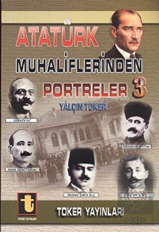 Atatürk Muhaliflerinden Portreler 3