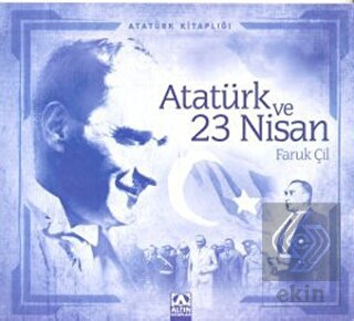 Atatürk ve 23 Nisan
