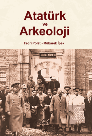 Atatürk ve Arkeoloji