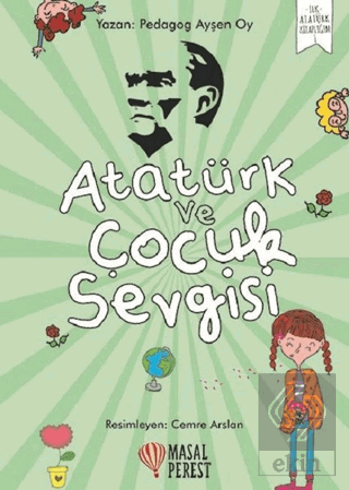 Atatürk ve Çocuk Sevgisi