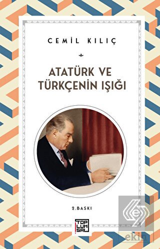 Atatürk ve Türkçenin Işığı