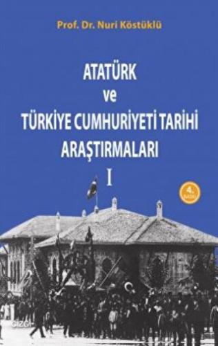Atatürk ve Türkiye Cumhuriyet Tarih Araştırmaları