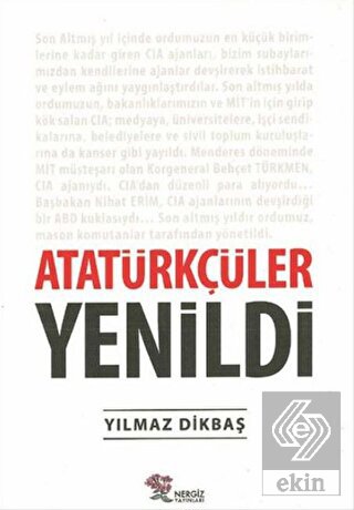 Atatürkçüler Yenildi