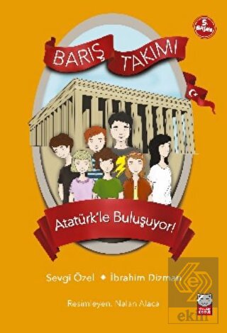 Atatürk\'le Buluşuyor! - Barış Takımı