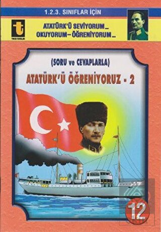 Atatürk'ü Öğreniyoruz -2 (Soru ve Cevaplarla, Eğik