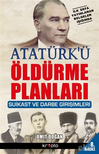 Atatürk\'ü Öldürme Planları
