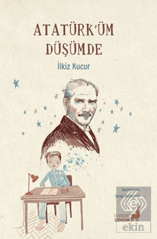 Atatürk'üm Düşümde