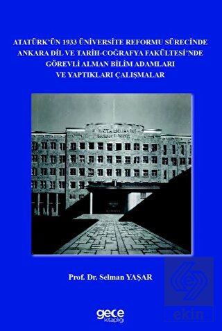 Atatürk'ün 1933 Üniversite Reformu Sürecinde Ankar