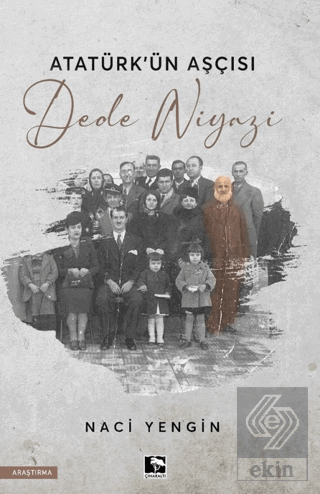 Atatürkün Aşçısı Dede Niyazi