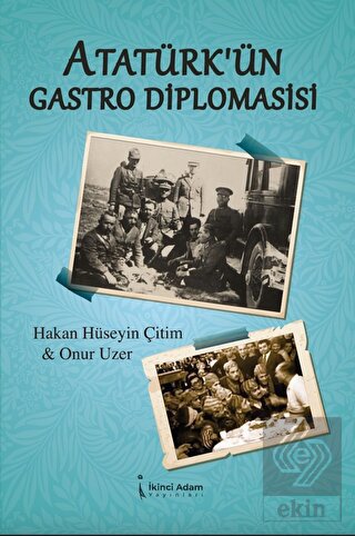 Atatürk'ün Gastro Diplomasisi