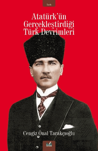 Atatürk'ün Gerçekleştirdiği Türk Devrimleri