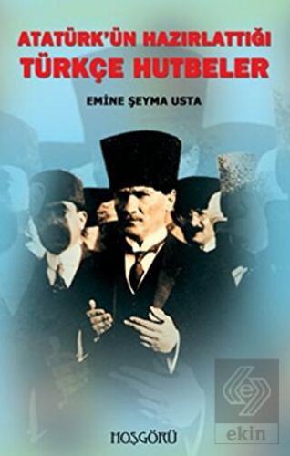 Atatürk'ün Hazırlattığı Türkçe Hutbeler