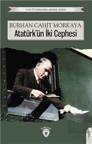 Atatürk'ün İki Cephesi