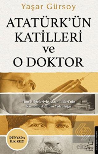 Atatürk'ün Katilleri ve O Doktor