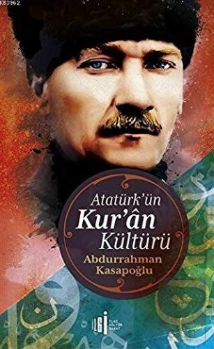 Atatürk\'ün Kuran Kültürü