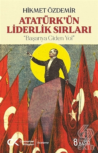 Atatürk'ün Liderlik Sırları