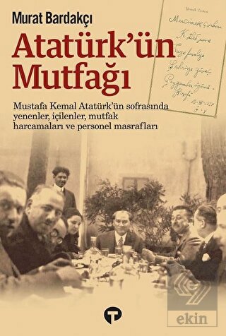 Atatürk'ün Mutfağı (Ciltli)
