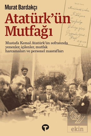 Atatürk'ün Mutfağı (Ciltli)
