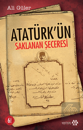 Atatürk\'ün Saklanan Şeceresi