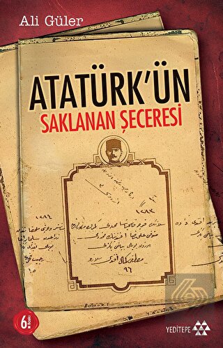 Atatürk\'ün Saklanan Şeceresi