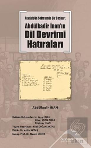 Atatürk'ün Sofrasında Bir Başkurt -Abdülkadir İnan