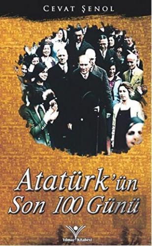 Atatürk'ün Son 100 Günü
