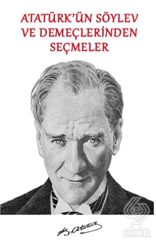 Atatürk'ün Söylev ve Demeçlerinden Seçmeler
