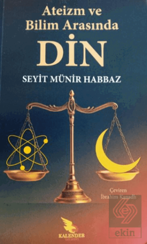 Ateizm ve Bilim Arasında Din