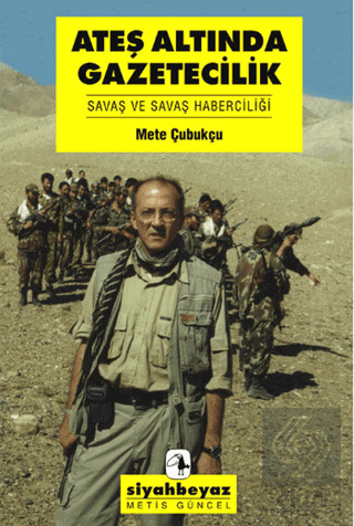 Ateş Altında Gazetecilik