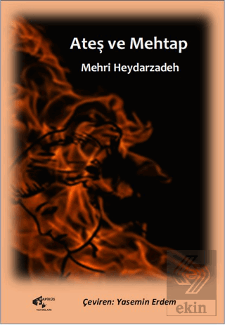 Ateş ve Mehtap Mehri Heydarzadeh Papirüs Yayınevi Satın Al - ekinkitap